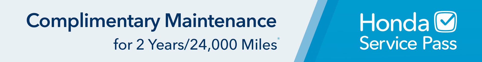 Complimentary Maintenance for 2 years / 24,000 Miles Honda Service Pass | Bristol Honda in Bristol TN